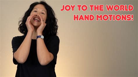 Joy To The World Sign Language And Hand Motions Instructions W