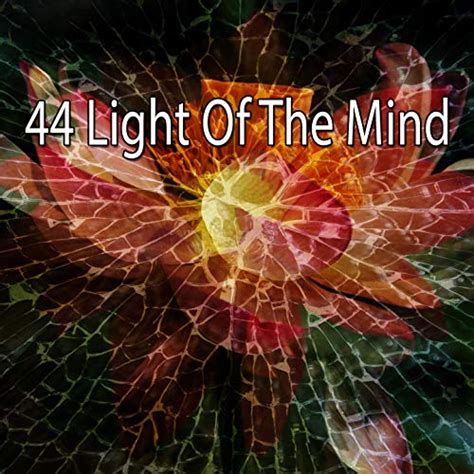 Amazon 44 Light Of The Mind Zen Meditate Digital Music