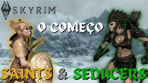 Skyrim Mods Saints Seducers Gameplay Como Iniciar Itens E Muito