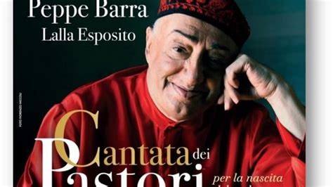 Al Trianon Viviani Peppe Barra E La Cantata Dei Pastori Gazzetta Di