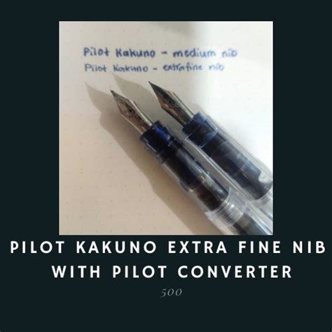 Pilot Kakuno Extra Fine Nib with Pilot Converter, Hobbies & Toys ...