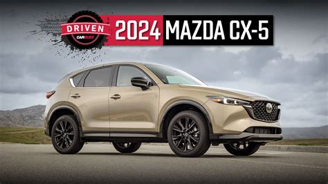 Driven 2024 Mazda Cx 5 Is It Still Relevant