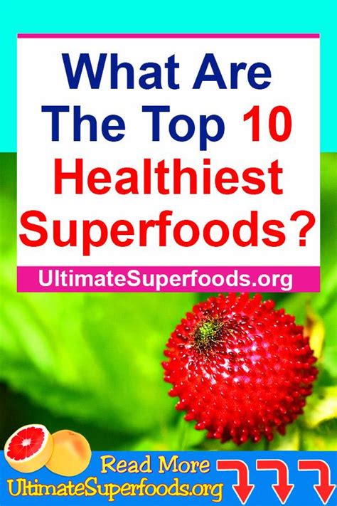 What Are The Top 10 Healthiest Superfoods? - Ultimate super foods