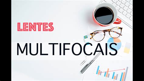 Lentes Multifocais Será que você Precisa YouTube