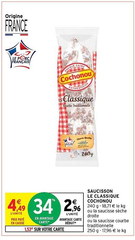 Promo Saucisson Le Classique Cochonou Chez Intermarch Express