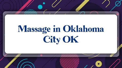 Top 10 Massage In Oklahoma City Ok Youtube