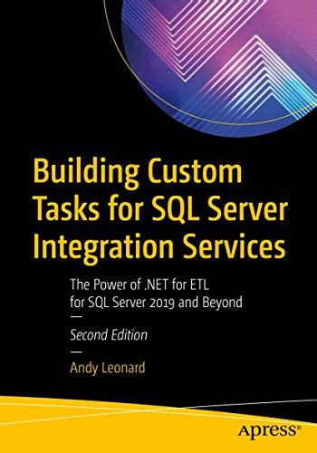 Building Custom Tasks For Sql Server Integration Services The Power Of