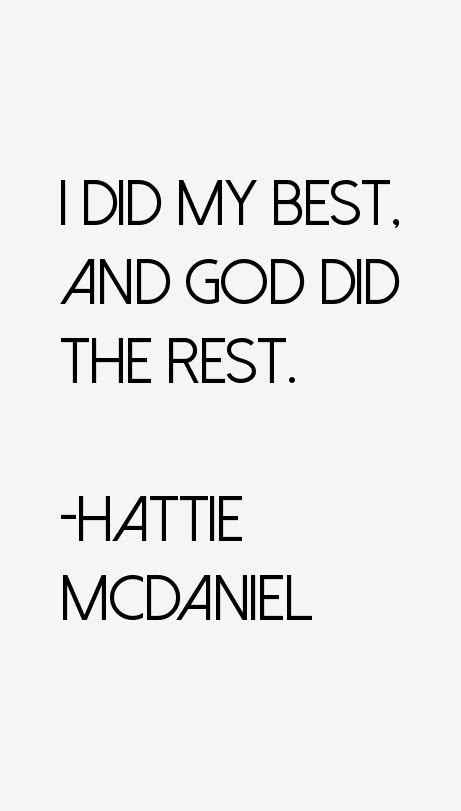 Hattie McDaniel Quotes & Sayings