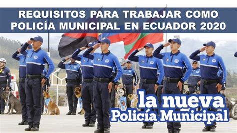 Requisitos para trabajar como Policía Municipal en Ecuador 2023