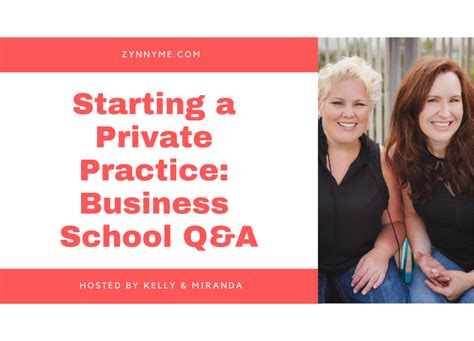 Starting A Private Practice Business School Qanda Zynnyme