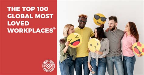 The Top 100 Global Most Loved Workplaces®