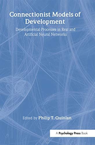 Connectionist Models Of Development Developmental Processes In Real