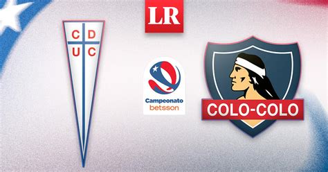 Universidad Católica Vs Colo Colo En Vivo Campeonato Nacional 2023