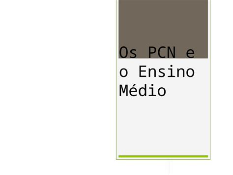 Parâmetros Curriculares Nacionais Para O Ensino Médio