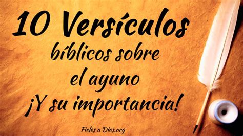 10 Versículos Bíblicos Sobre el Ayuno Y su Importancia Fieles a Dios