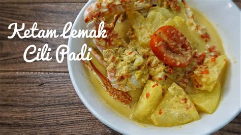 Ketam Lemak Cili Padi Crab In Spicy Creamy Coconut Gravy Youtube