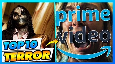 Top 10 Las Mejores Peliculas De Terror Amazon Prime Video 2022 Que