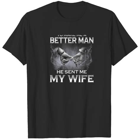 I Asked God To Make Me A Better Man He Sent Me My T Shirt Sold By Linn