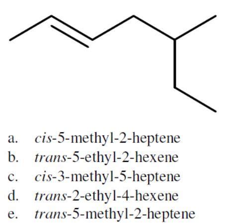 Solved A Cis 5 Methyl 2 Heptene B Trans 5 Ethyl 2 Hexene Chegg