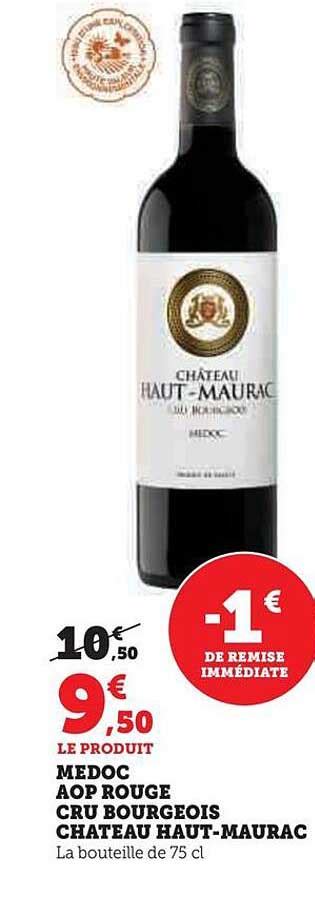 Promo Médoc Aop Rouge Cru Bourgeois Château Haut maurac chez Hyper U