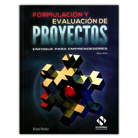 Formulación y evaluación de proyectos Enfoque para emprendedores