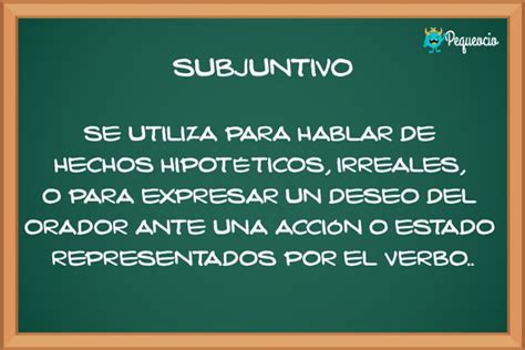 Modo Subjuntivo Tiempos Y Ejemplos Pequeocio