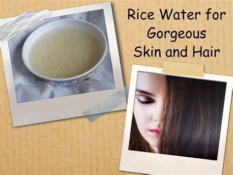 Rice Water The Ancient Beauty Secret For Gorgeous Hair And Skin