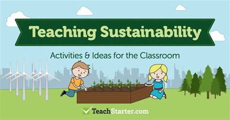 10 Sustainability Ideas for Teachers to Get Kids Excited About the Earth | Sustainability ...