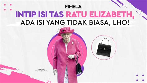 Intip Isi Tas Ratu Elizabeth Ada Isi Yang Tidak Biasa Lho