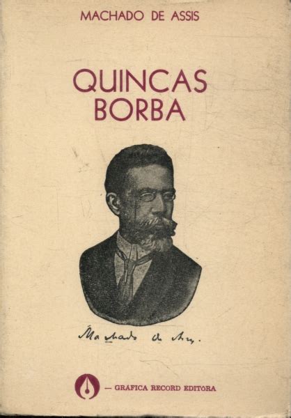 Quincas Borba Machado De Assis Tra A Livraria E Sebo