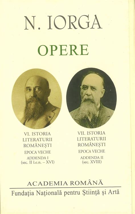 Opere Vol Vi Viide Nicolae Iorga Editura Mlr Muzeul Literaturii