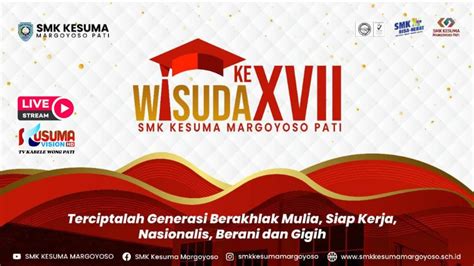 ⭕wisuda Ke Xvii Smk Kesuma Margoyoso Pati Tahun Ajaran 20222023