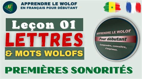 Wolof pour débutant Leçon 01 L Alphabet wolof Bien prononcer les