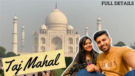 Visiting Taj Mahal For The First Time Taj Mahal Vlog Agra Ka Taj