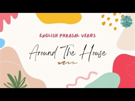 English Lesson Series By Teacher Linda Ep Phrasal Verbs Around The