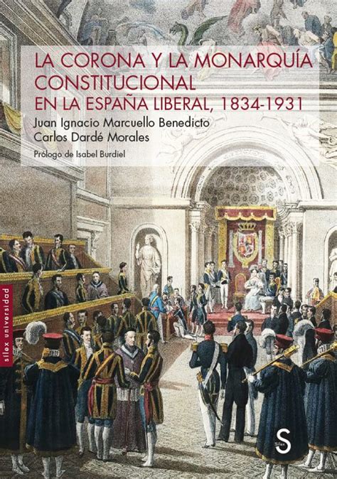 La Corona Y La Monarquia Constitucional En La Espa A Liberal