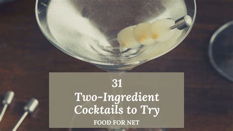 31 Two Ingredient Cocktails That Make It Easy To Be Your Own Bartender Food For Net