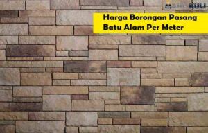 Harga Borongan Pasang Batu Alam Per Meter Ahlikuli