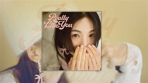 Debut Single G Y U B I N 규빈 Debut Single [really Like You] New Song