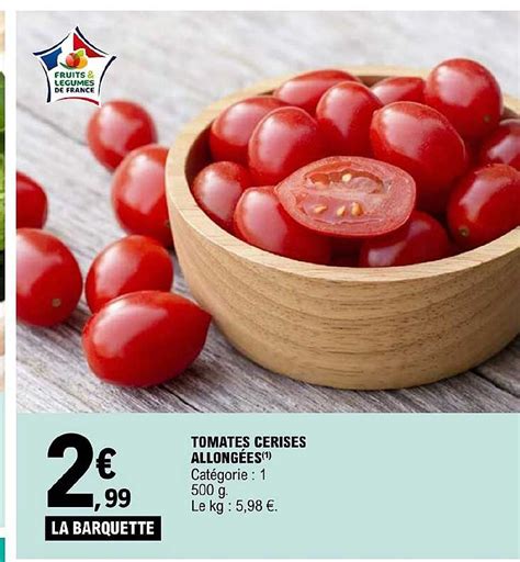 Promo Tomates Cerises Allong Es Chez E Leclerc Icatalogue Fr