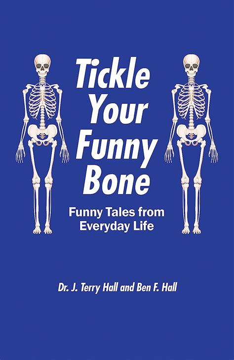 Tickle Your Funny Bone Funny Tales From Everyday Life Kindle Edition