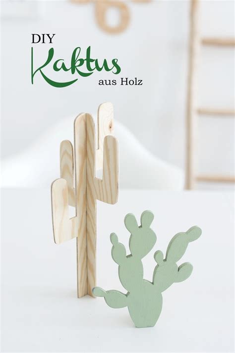 Diy Kaktus Aus Holz