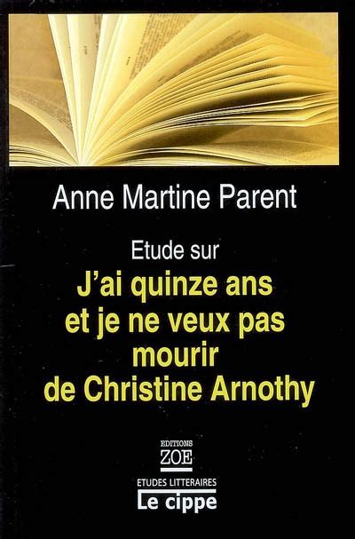 Etude Sur J Ai Quinze Ans Et Je Ne Veux Pas Mourir De Christine A By