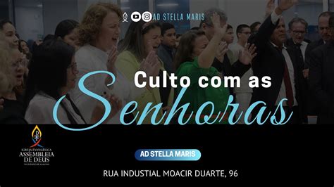 Culto as Senhoras AD Stella Maris 22 12 2024 Acessível em