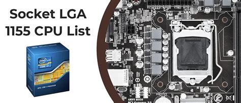 Socket LGA 1155 – CPU list, Xeon, specs and recommendations