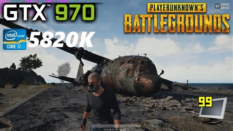 FPS TEST PlayerUnknown S Battlegrounds PC GTX 970 I7 5820K