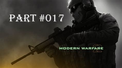 Let S Play Call Of Duty Modern Warfare 2 Part 017 German Das