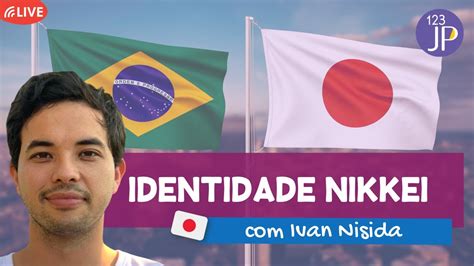 Identidade Nikkei Ivan Nisida Do Outro Lado Do Mundo