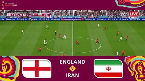 ENGLAND Vs IRAN 2 1 FIFA U 17 World Cup 2023 Full Match YouTube