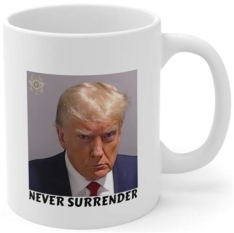 President Donald J Trump Mug Shot Never Surrender Official